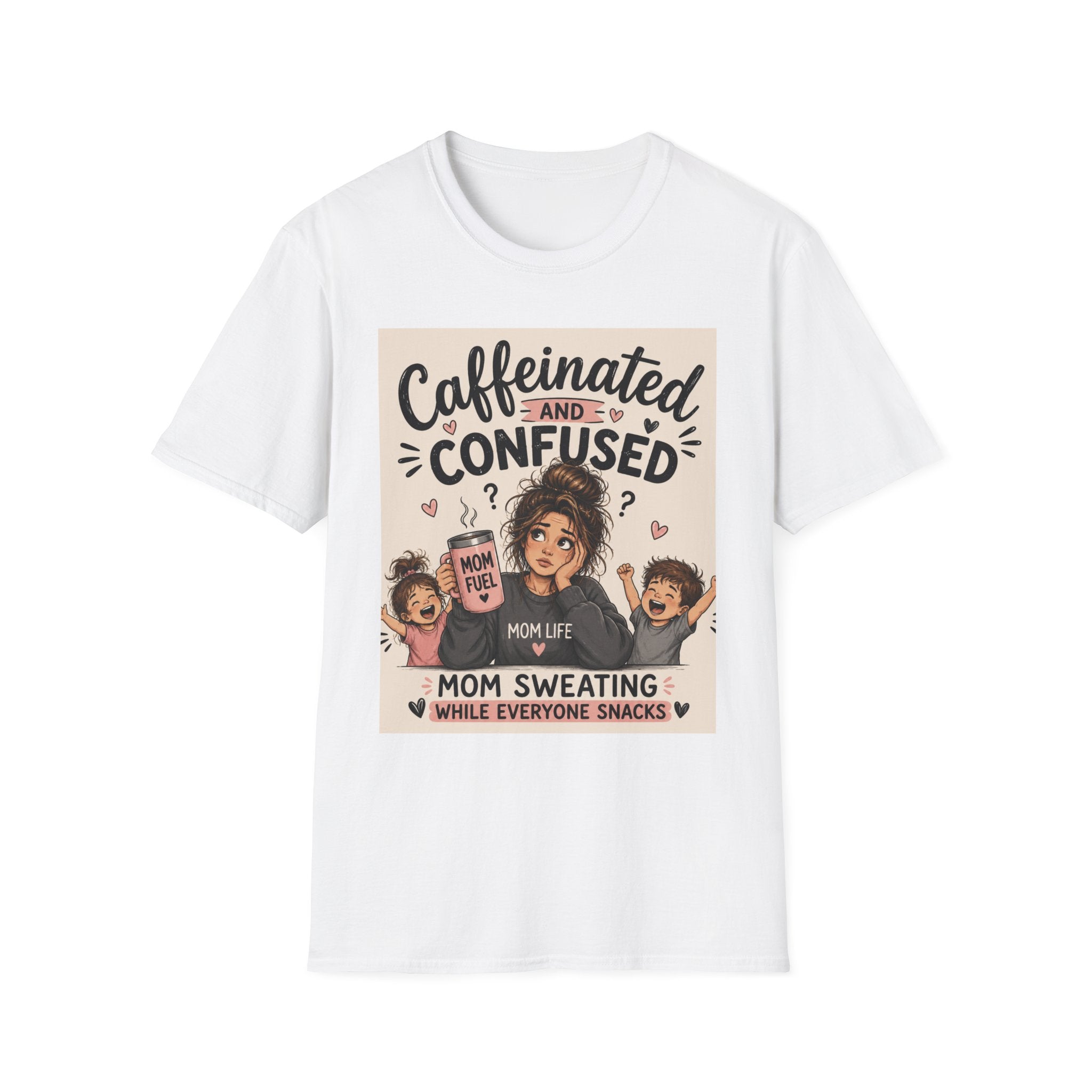 Caffeinated & Confused Mom T-Shirt — "Mom Sweating While Everyone Snacks" Funny Mom Life Tee