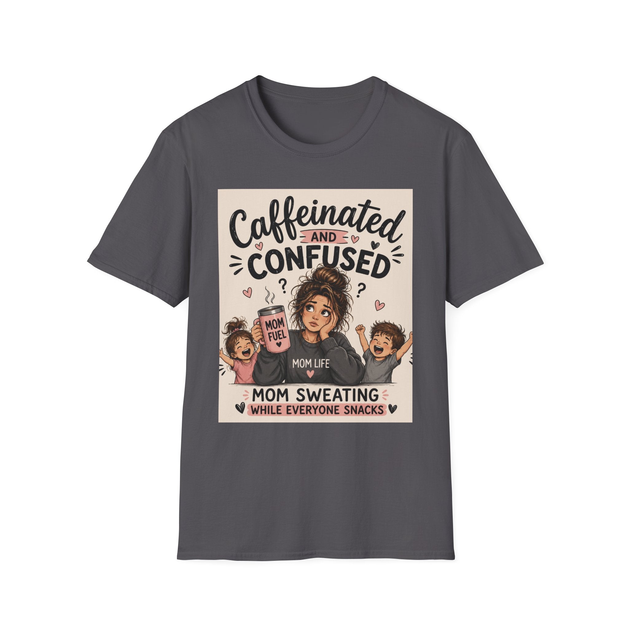 Caffeinated & Confused Mom T-Shirt — "Mom Sweating While Everyone Snacks" Funny Mom Life Tee