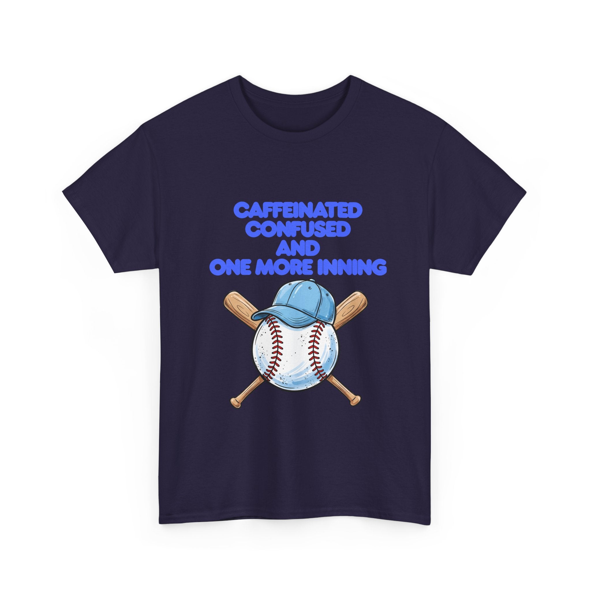 Baseball Caffeinated T‑Shirt — 'Caffeinated Confused and one more inning' Graphic Tee