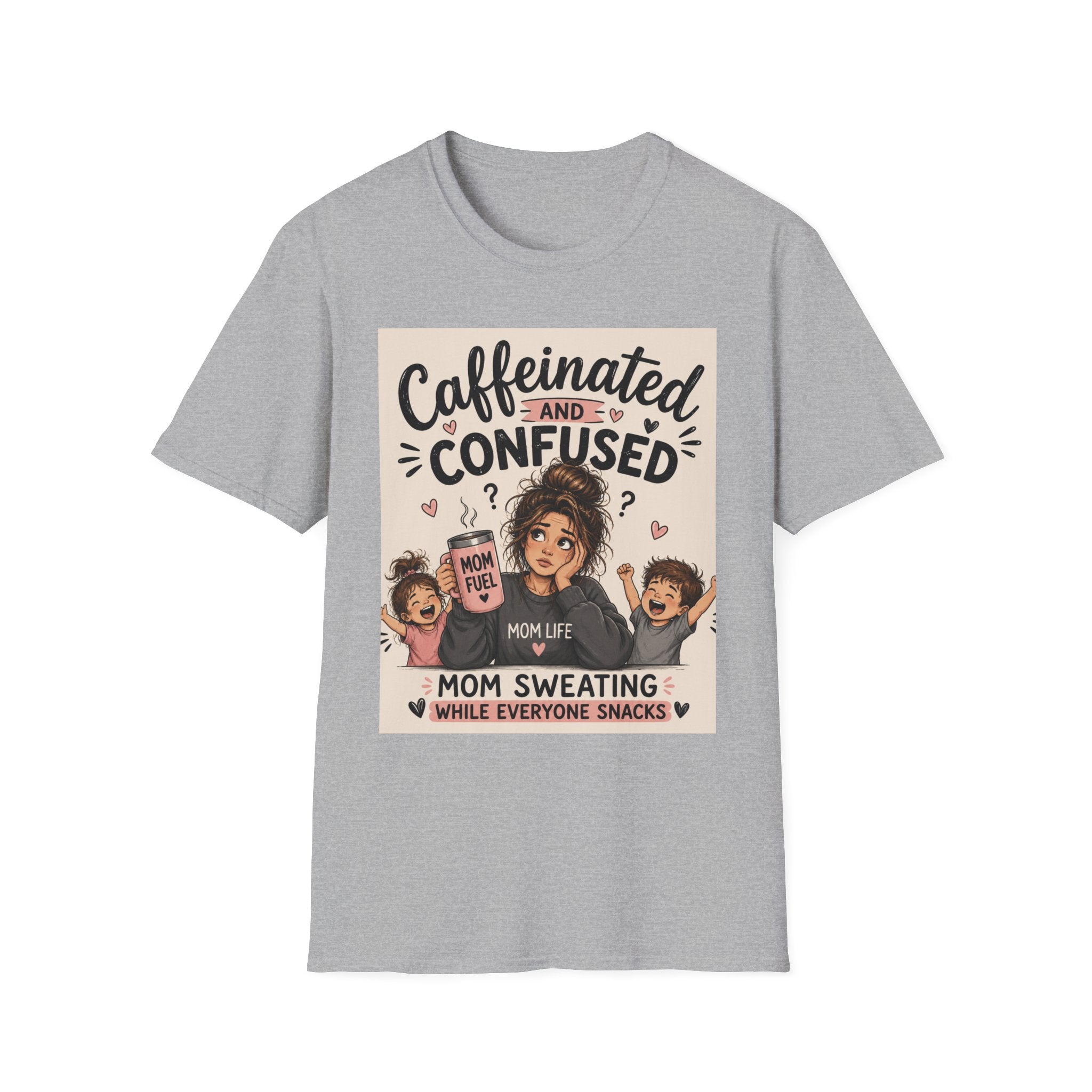 Caffeinated & Confused Mom T-Shirt — "Mom Sweating While Everyone Snacks" Funny Mom Life Tee